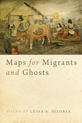 Maps for Migrants and Ghosts Paperback Southern Illinois University Press