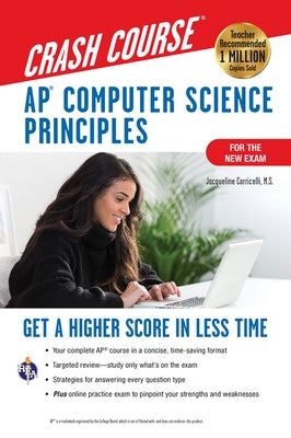 Ap(r) Computer Science Principles Crash Course, 2nd Ed., Book + Online: Get a Higher Score in Less Time by Corricelli, Jacqueline