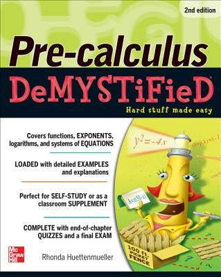 Pre-Calculus Demystified, Second Edition Paperback McGraw-Hill Companies