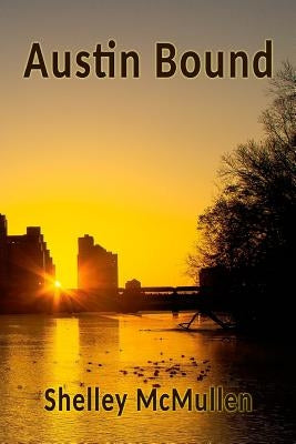 Austin Bound Paperback Createspace Independent Publishing Platform