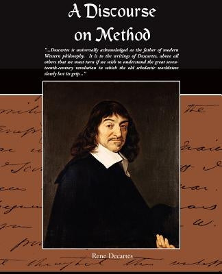 A Discourse On Method by Decartes, Rene