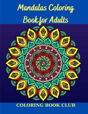 Mandalas Coloring Book for Adults by Book Club, Coloring