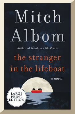 The Stranger in the Lifeboat by Albom, Mitch