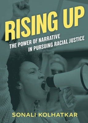 Rising Up: The Power of Narrative in Pursuing Racial Justice Paperback City Lights Books