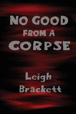 No Good from a Corpse Paperback Black Curtain Press