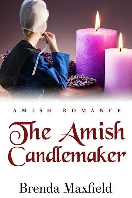 The Amish Candlemaker Paperback Independently Published