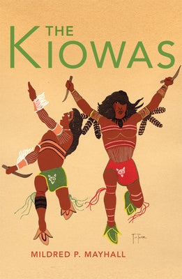 The Kiowas: Volume 63 Paperback University of Oklahoma Press
