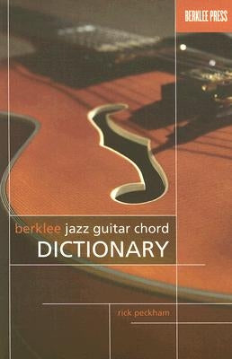 Berklee Jazz Guitar Chord Dictionary by Peckham, Rick