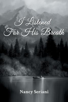 Paperback book titled "I Listened For His Breath" by Readersmagnet LLC, with a close-up of the front cover showing artistic design.