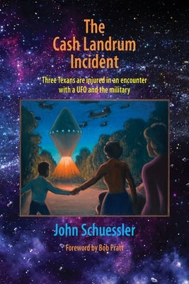 The Cash Landrum Incident Paperback UFO Books Press