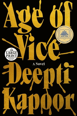 Age of Vice: A GMA Book Club Pick (a Novel) by Kapoor, Deepti