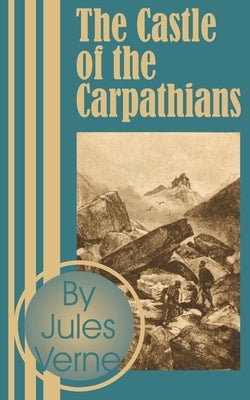 The Castle of the Carpathians Paperback Fredonia Books (NL)