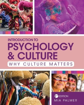 Introduction to Psychology and Culture: Why Culture Matters Paperback Cognella Academic Publishing