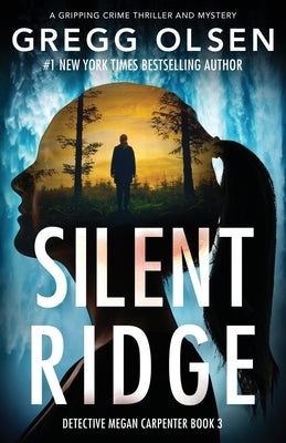 Silent Ridge by Olsen, Gregg