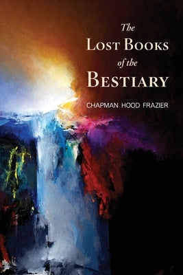 The Lost Books of the Bestiary Paperback V Press LC