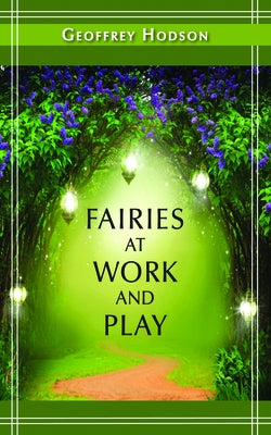 Fairies at Work and Play by Hodson, Geoffrey