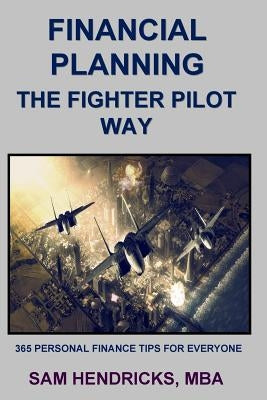 Financial Planning the Fighter Pilot Way Paperback Extra Point Press