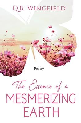 The Essence of A Mesmerizing Earth Paperback Jazzelle Publishing