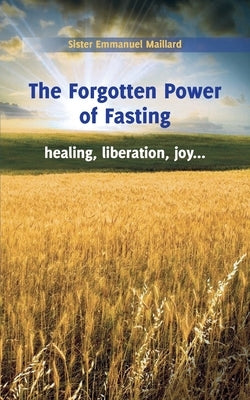 The Forgotten Power of Fasting Paperback Children of Medjugorje. Inc