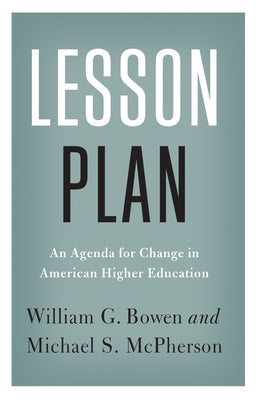 Lesson Plan: An Agenda for Change in American Higher Education Paperback Princeton University Press