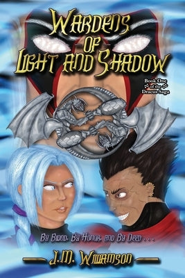 Wardens of Light and Shadow: Book One of the Dracus Saga Paperback Senshi Imagineworks