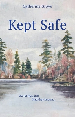 Kept Safe Paperback Catherine Grove