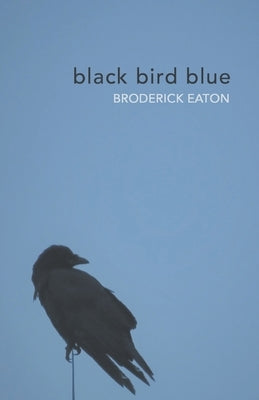 black bird blue Paperback Finishing Line Press