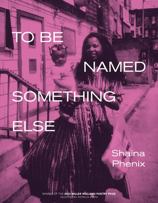 To Be Named Something Else Paperback University of Arkansas Press