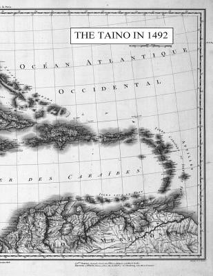 The Taino in 1492 Paperback Createspace Independent Publishing Platform