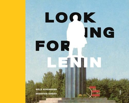 Looking for Lenin by Ackermann, Niels
