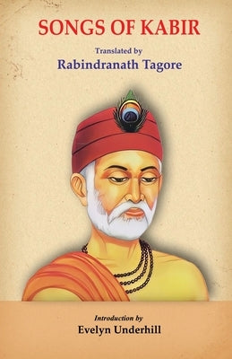 Songs of Kabir Paperback Black Eagle Books