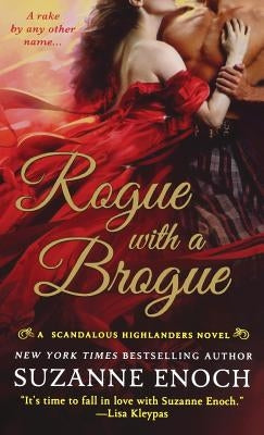 Rogue with a Brogue: A Scandalous Highlanders Novel Paperback St. Martin's Griffin