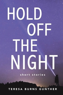 Hold Off the Night Paperback Truth Serum Press / Bequem Publishing