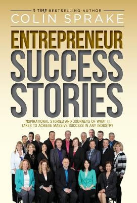 Entrepreneur Success Stories by Sprake, Colin