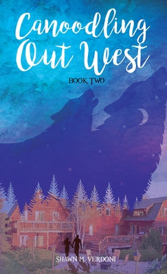 Canoodling Out West: Book Two by Verdoni, Shawn