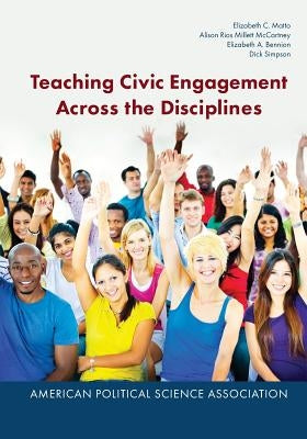 Teaching Civic Engagement Across the Disciplines Paperback American Political Science Association