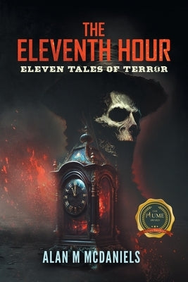 The Eleventh Hour: Eleven Tales of Terror Paperback Writers Republic LLC