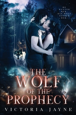 The Wolf of the Prophecy Paperback Victoria Jayne
