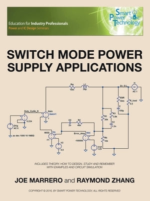 Switch Mode Power Supply Applications by Marrero, Joe