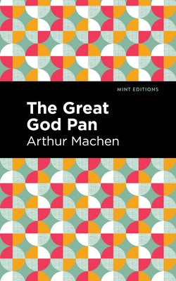 The Great God Pan by Machen, Arthur