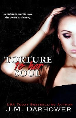 Torture to Her Soul Paperback J.M. Darhower