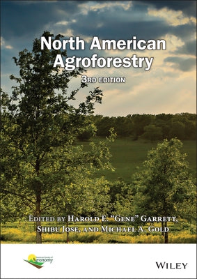 North American Agroforestry by Garrett, Harold E. Gene