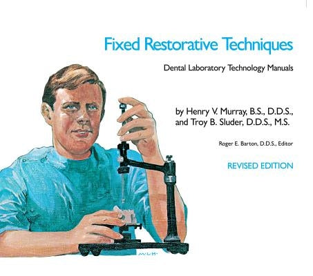 Fixed Restorative Techniques Paperback University of North Carolina Press