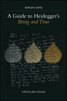 A Guide to Heidegger's Being and Time by King, Magda
