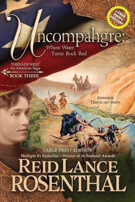 Uncompahgre (Large Print): Large Print Edition by Rosenthal, Reid Lance