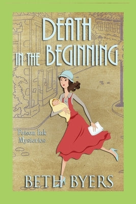 Death in the Beginning: A 1930s Murder Mystery Paperback Independently Published