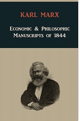 Economic & Philosophic Manuscripts of 1844 Paperback Martino Fine Books