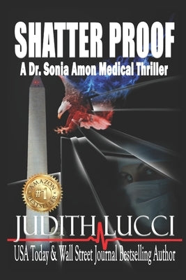 Shatter Proof: A Sonia Amon, MD Medical Thriller Paperback Independently Published