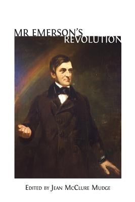 Mr. Emerson's Revolution by McClure Mudge, Jean