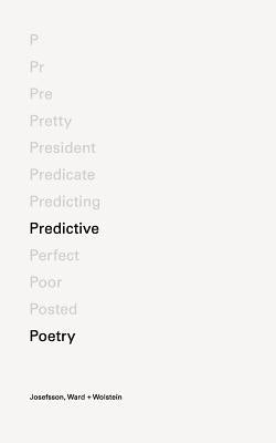 Predictive Poetry by Wolstein, Ward +.